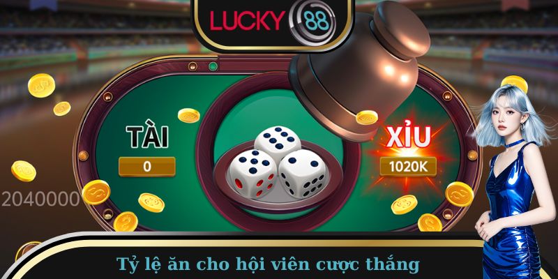 Tỷ lệ ăn hấp dẫn cho hội viên cược thắng